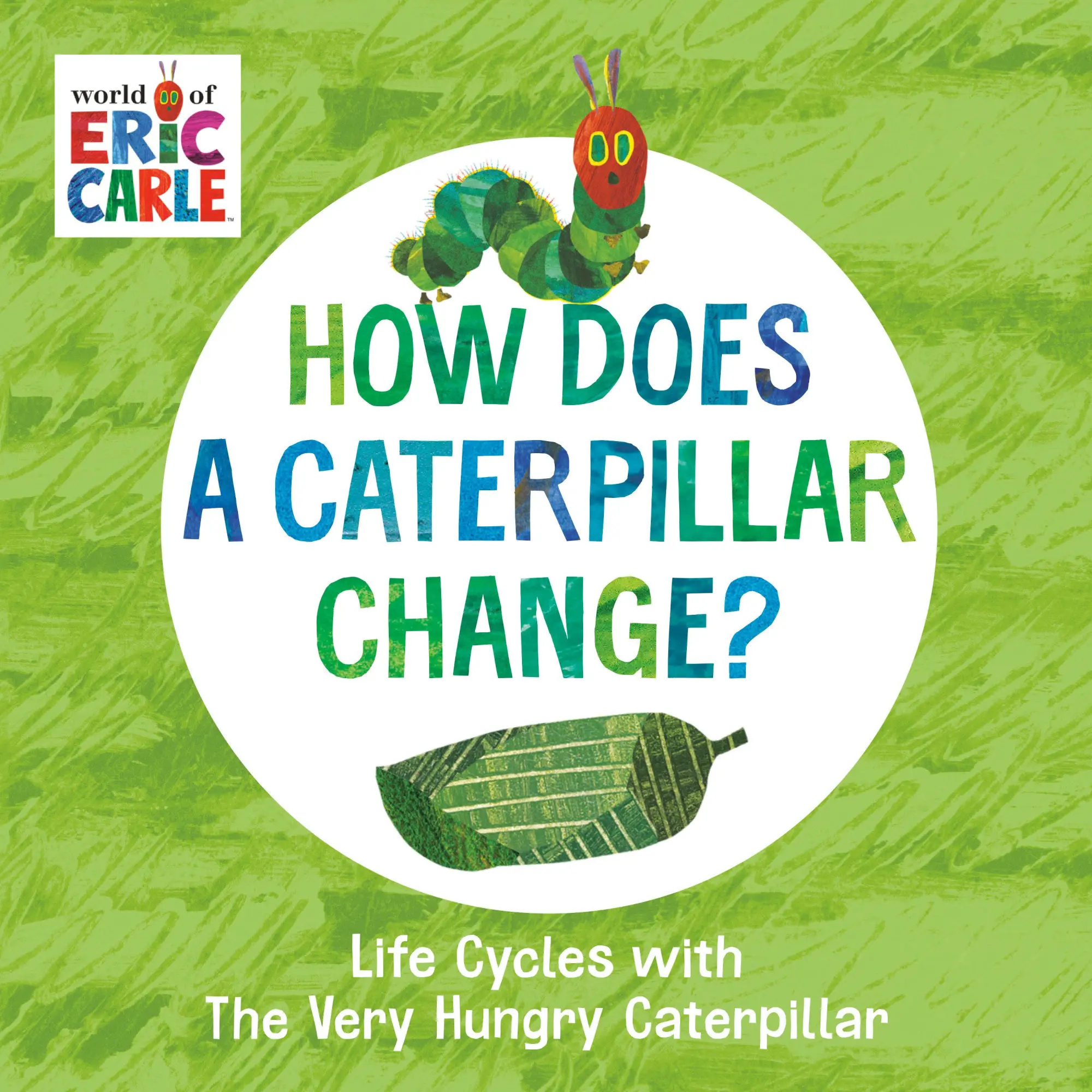 Cover: 9780593385609 | How Does a Caterpillar Change? | Eric Carle | Buch | Kinder-Pappbuch