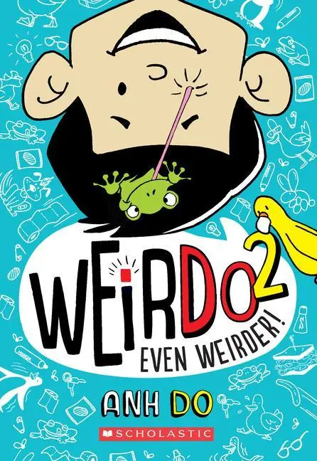 Cover: 9781338305609 | Even Weirder! (Weirdo #2): Volume 2 | Anh Do | Taschenbuch | Englisch