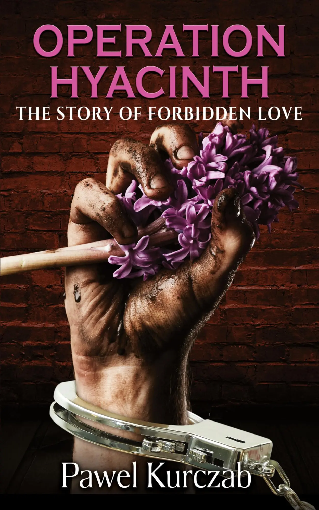 Cover: 9781626015609 | Operation Hyacinth | The Story of Forbidden Love | Pawel Kurczab