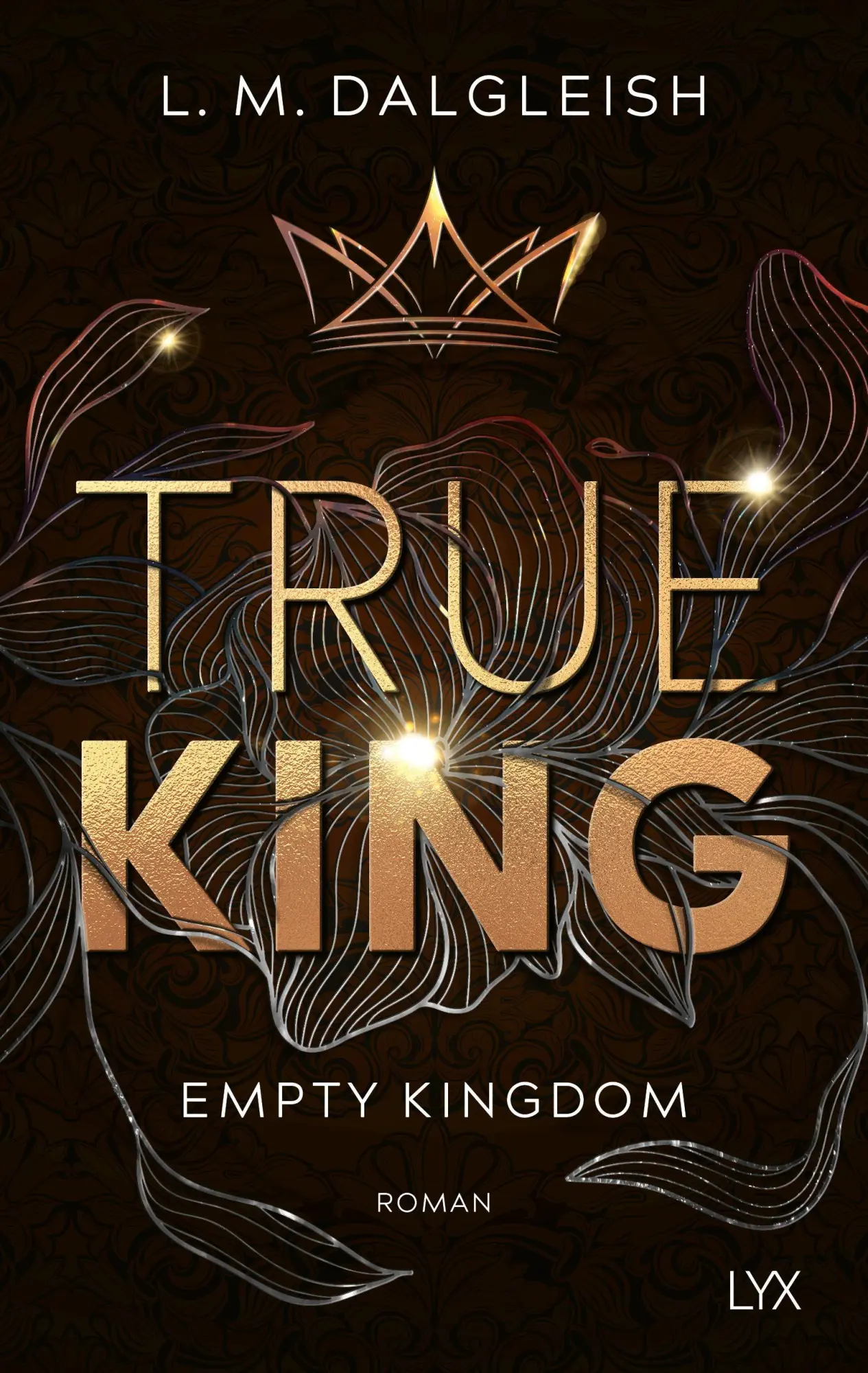 Cover: 9783736325609 | True King | L. M. Dalgleish | Taschenbuch | 576 S. | Deutsch | 2025