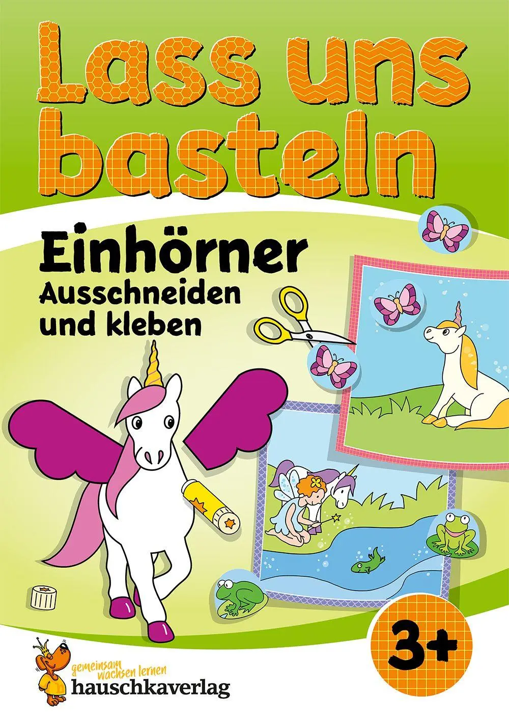 Cover: 9783881005609 | Lass uns basteln - Ausschneiden und kleben ab 3 Jahre - Einhörner