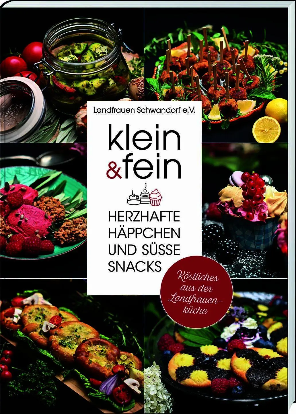 Cover: 9783892515609 | klein &amp; fein. Herzhafte Häppchen und süße Snacks - Köstliches aus...