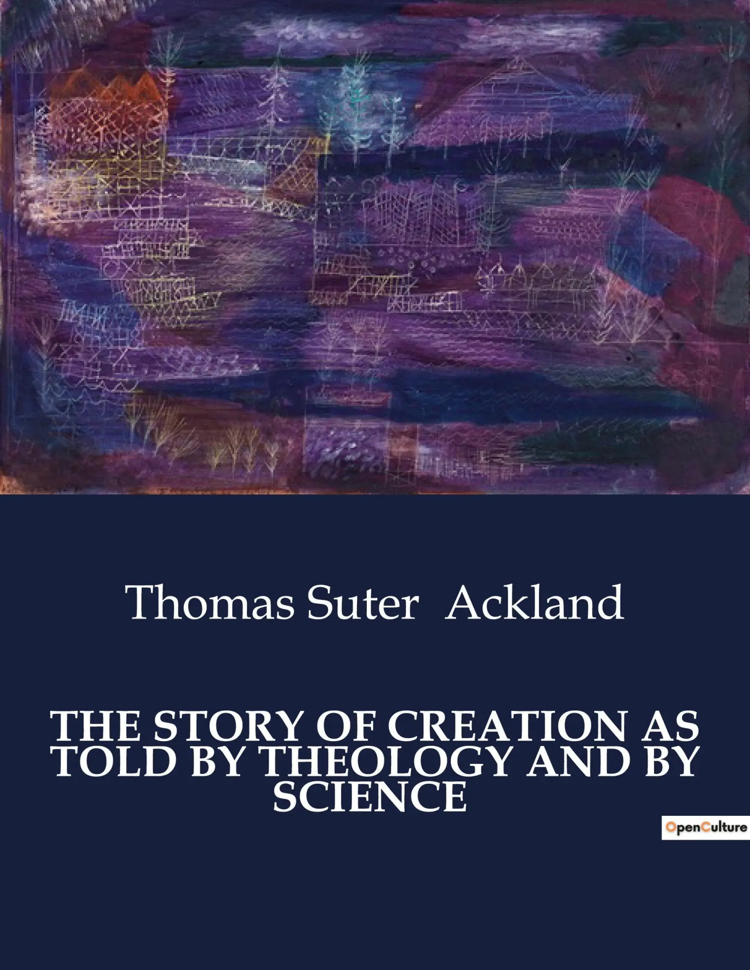 Cover: 9791041985609 | THE STORY OF CREATION AS TOLD BY THEOLOGY AND BY SCIENCE | Ackland