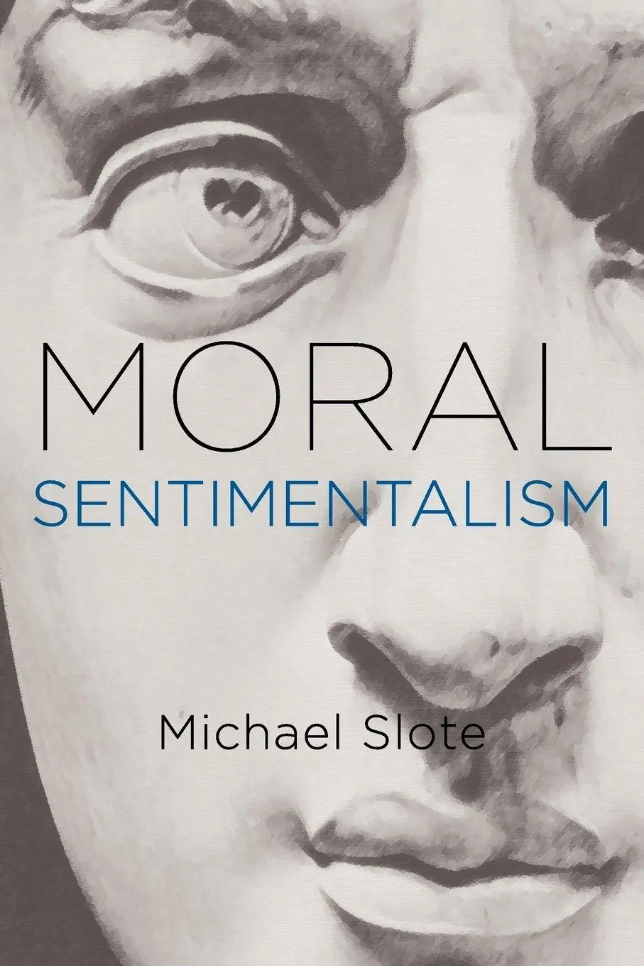 Cover: 9780199975709 | Moral Sentimentalism | Michael Slote | Taschenbuch | Englisch | 2013