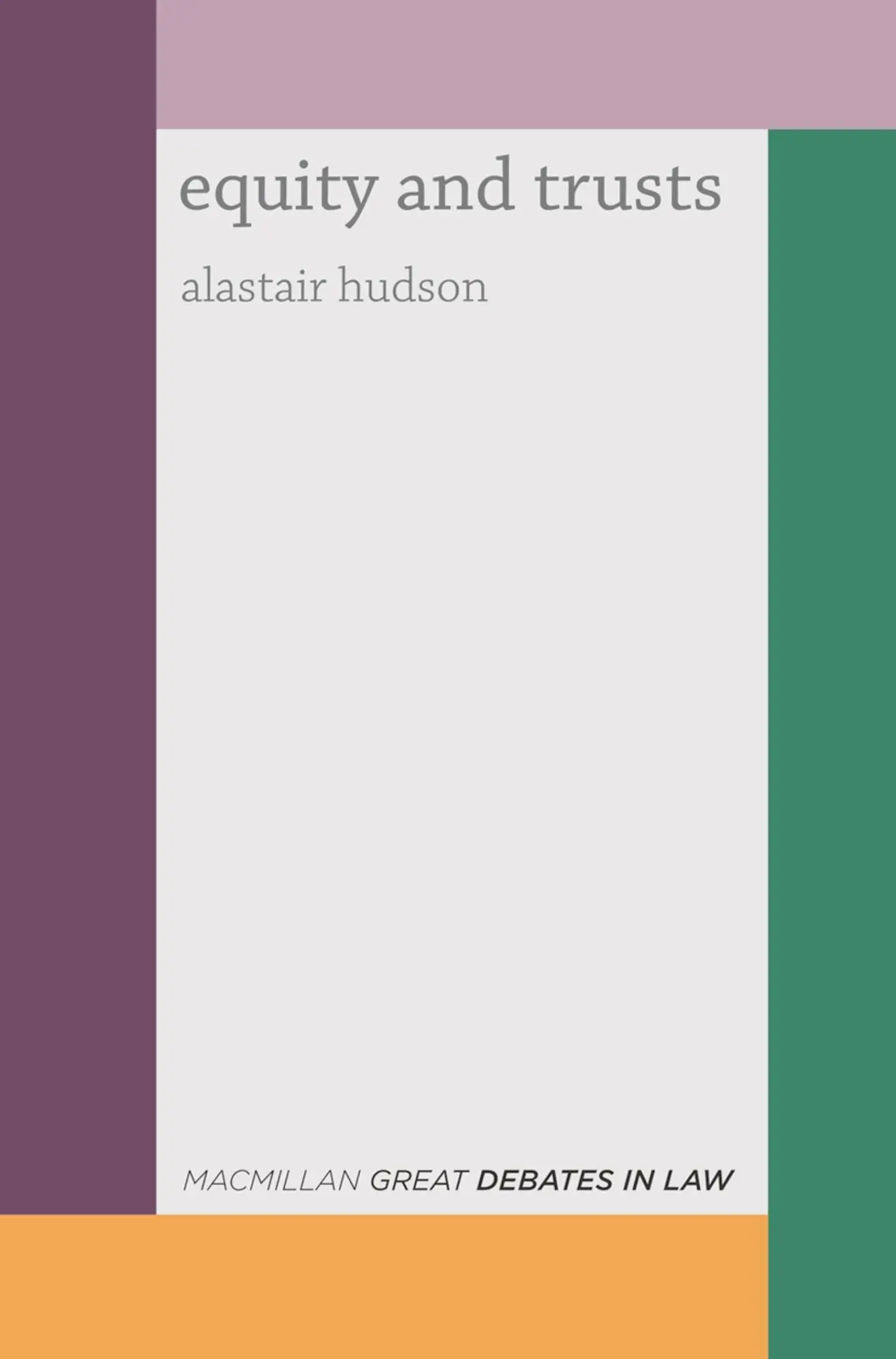 Cover: 9781137015709 | Great Debates in Equity and Trusts | Alastair Hudson | Taschenbuch