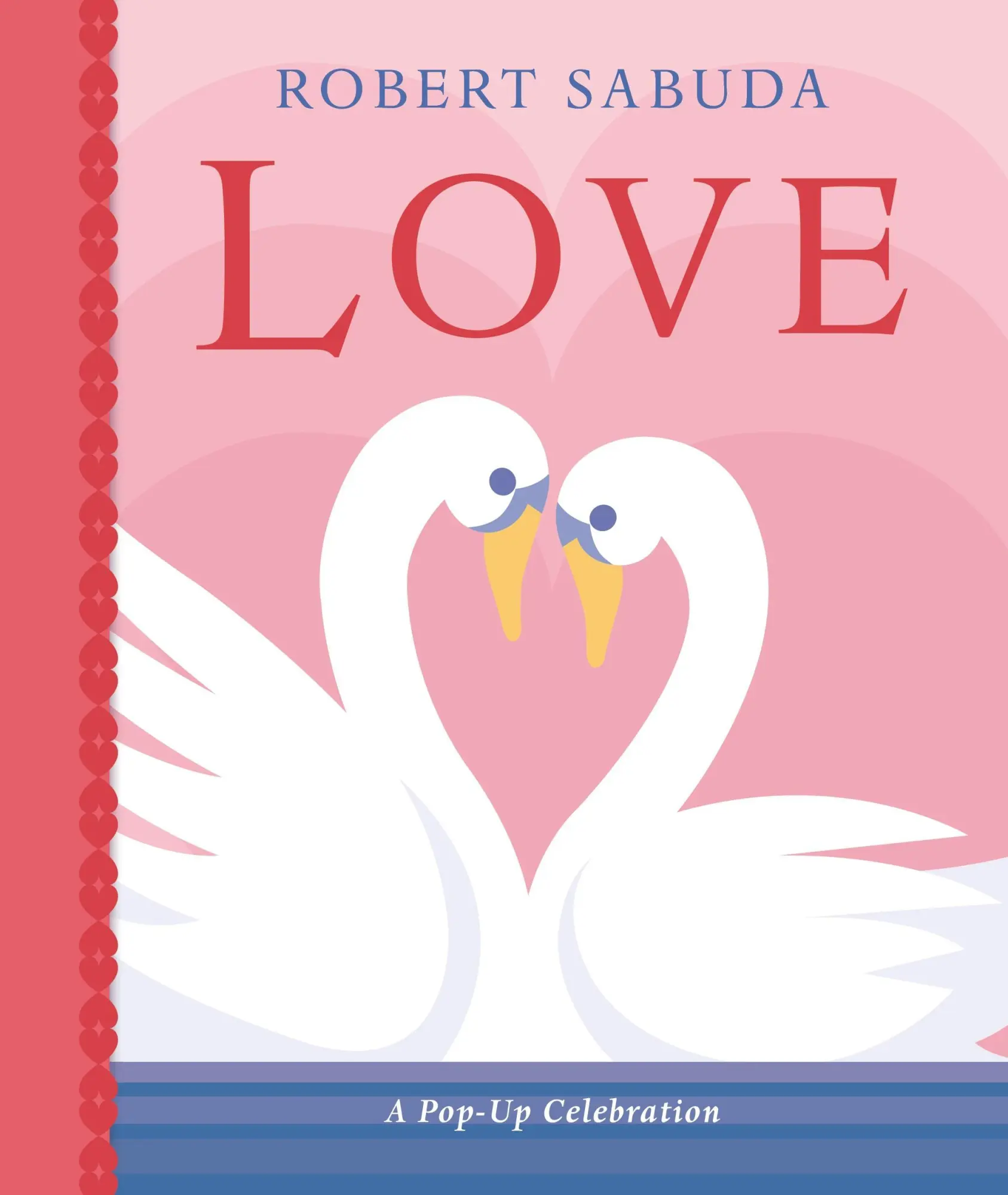 Cover: 9781406395709 | Love: A Pop-up Celebration | Robert Sabuda | Buch | Gebunden | 2021