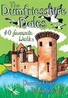 Cover: 9781907025709 | The Dumfriesshire Dales | 40 favourite walks | Darren Flint (u. a.)