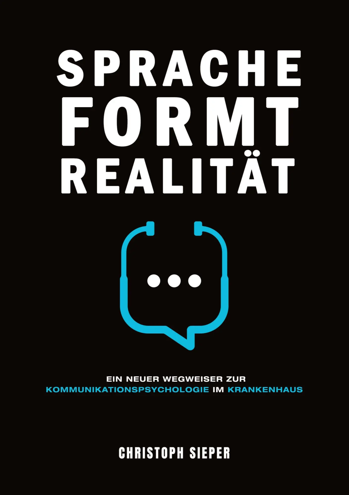 Cover: 9783347235809 | Sprache formt Realität | Christoph Sieper | Taschenbuch | 388 S. Cover: 9783347235809 | Sprache formt Realität | Christoph Sieper | Taschenbuch | 388 S.