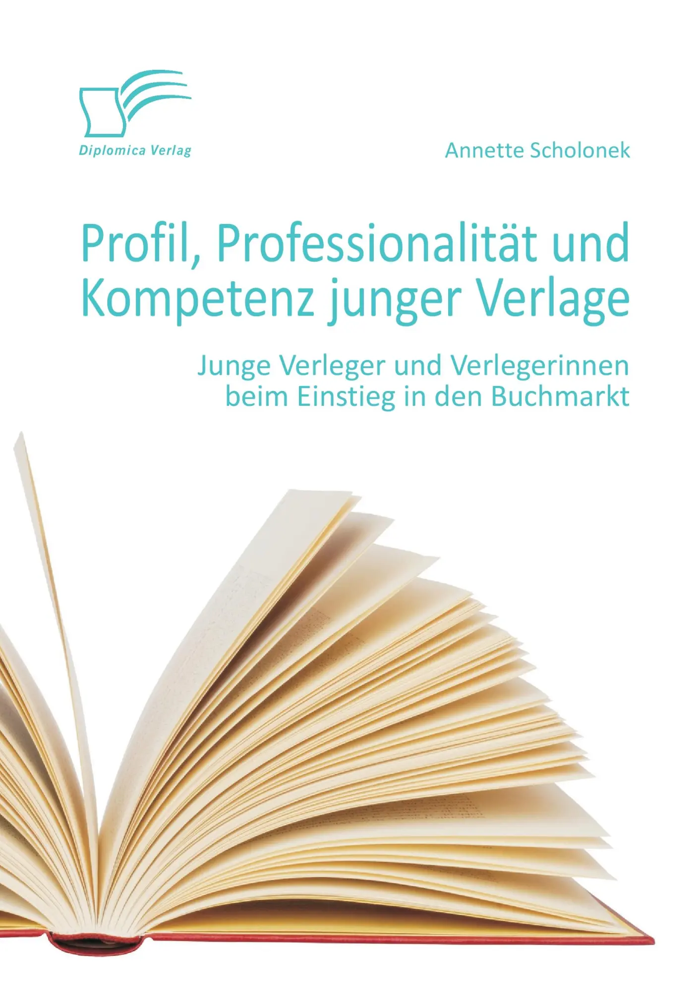 Cover: 9783842855809 | Profil, Professionalität und Kompetenz junger Verlage: Junge...