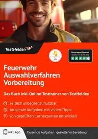 Cover: 9783988175809 | Feuerwehr Auswahlverfahren Vorbereitung: Das Buch inkl....