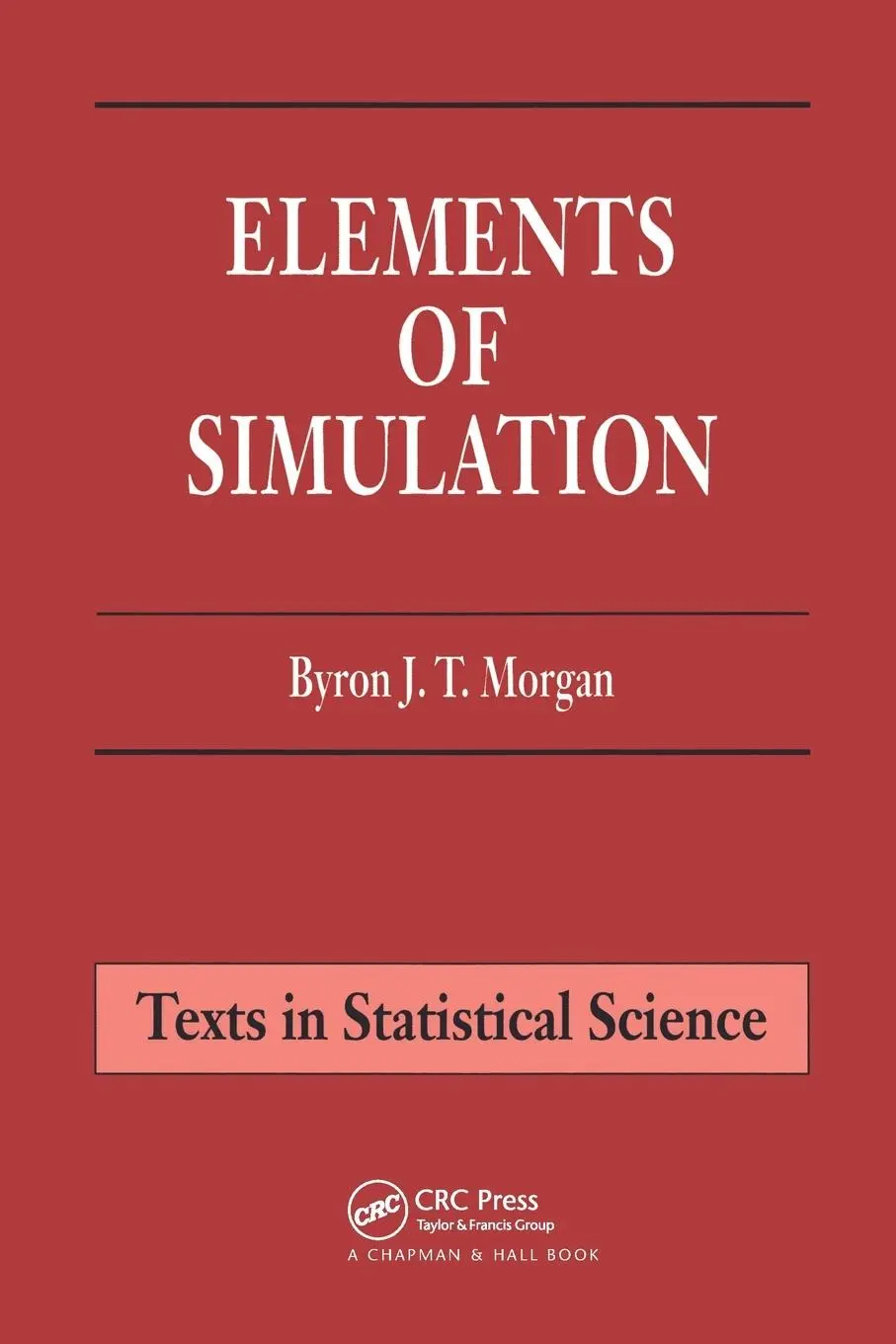 Cover: 9780412245909 | Elements of Simulation | Byron J. T. Morgan | Taschenbuch | Englisch