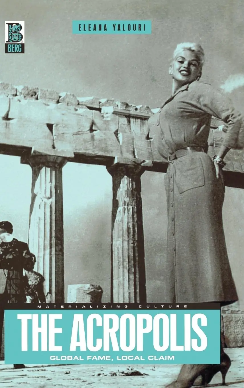 Cover: 9781859735909 | The Acropolis | Global Fame, Local Claim | Eleana Yalouri | Buch