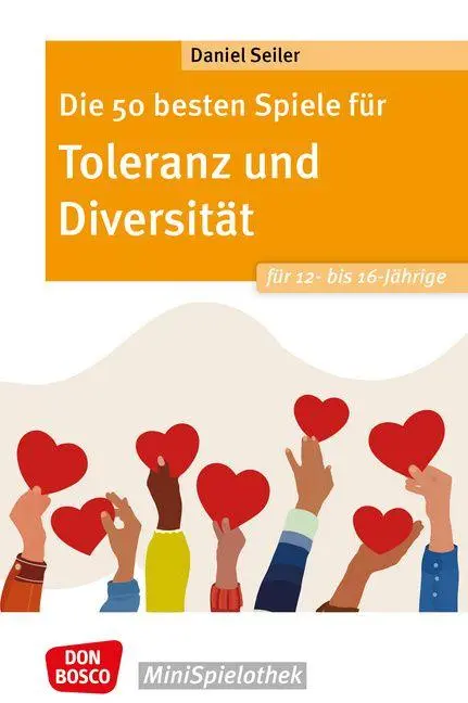 Cover: 9783769825909 | Die 50 besten Spiele für Toleranz und Diversität für 12- bis...