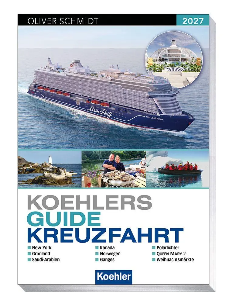 Cover: 9783782215909 | Koehlers Guide Kreuzfahrt 2027 | Oliver Schmidt | Taschenbuch | 340 S.