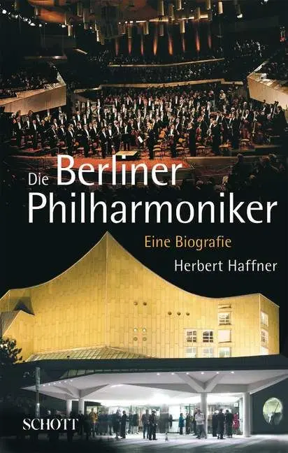 Cover: 9783795705909 | Die Berliner Philharmoniker | Eine Biografie | Herbert Haffner | Buch