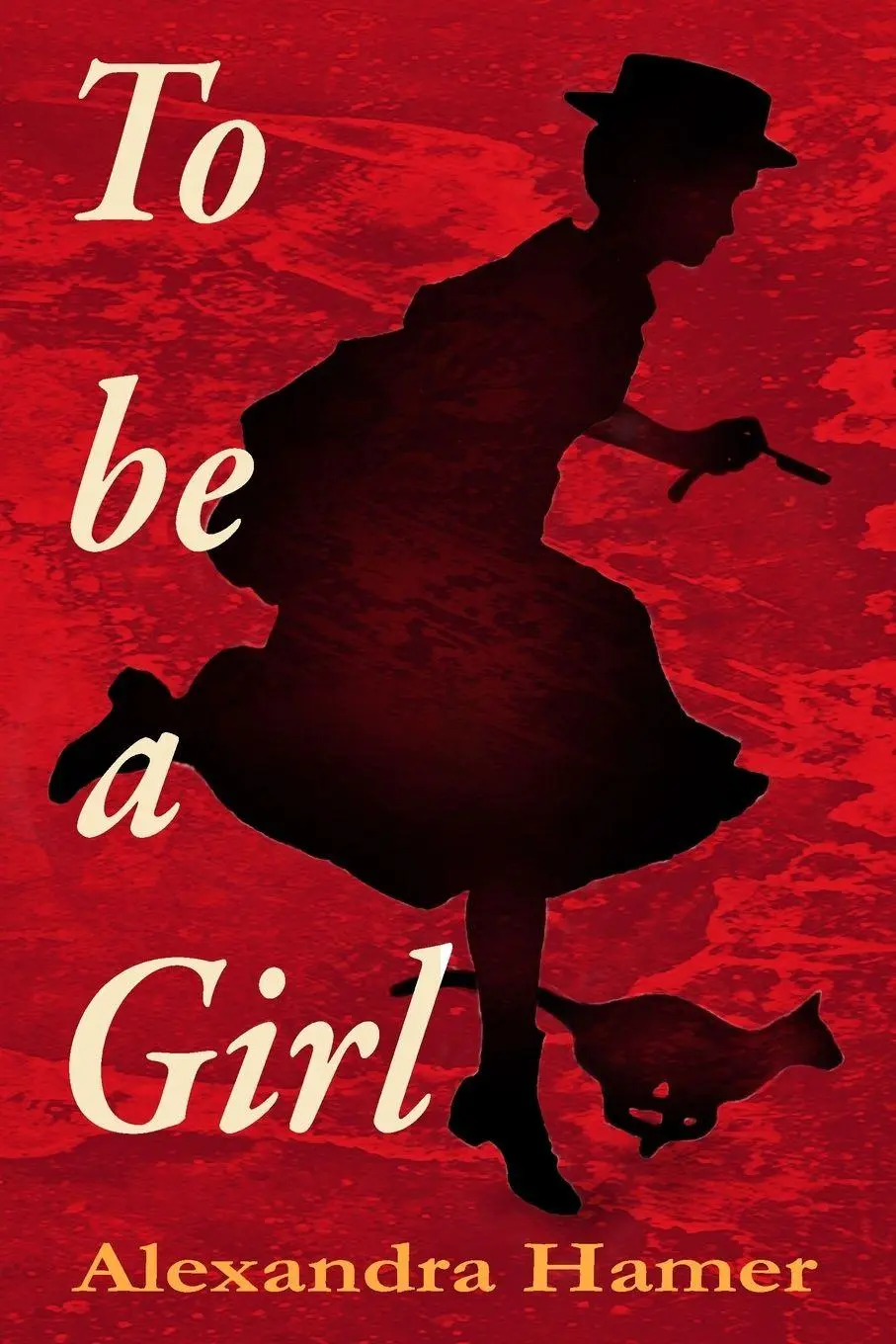 Cover: 9781739906009 | To Be A Girl | Alexandra Hamer | Taschenbuch | Englisch | 2021