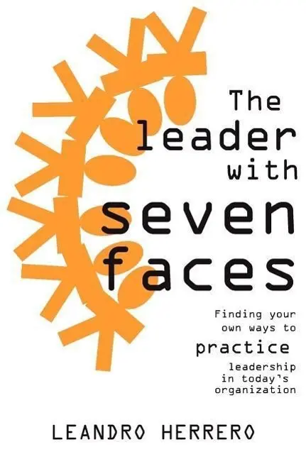 Cover: 9781905776009 | The Leader with Seven Faces: Finding Your Own Ways to Practice...