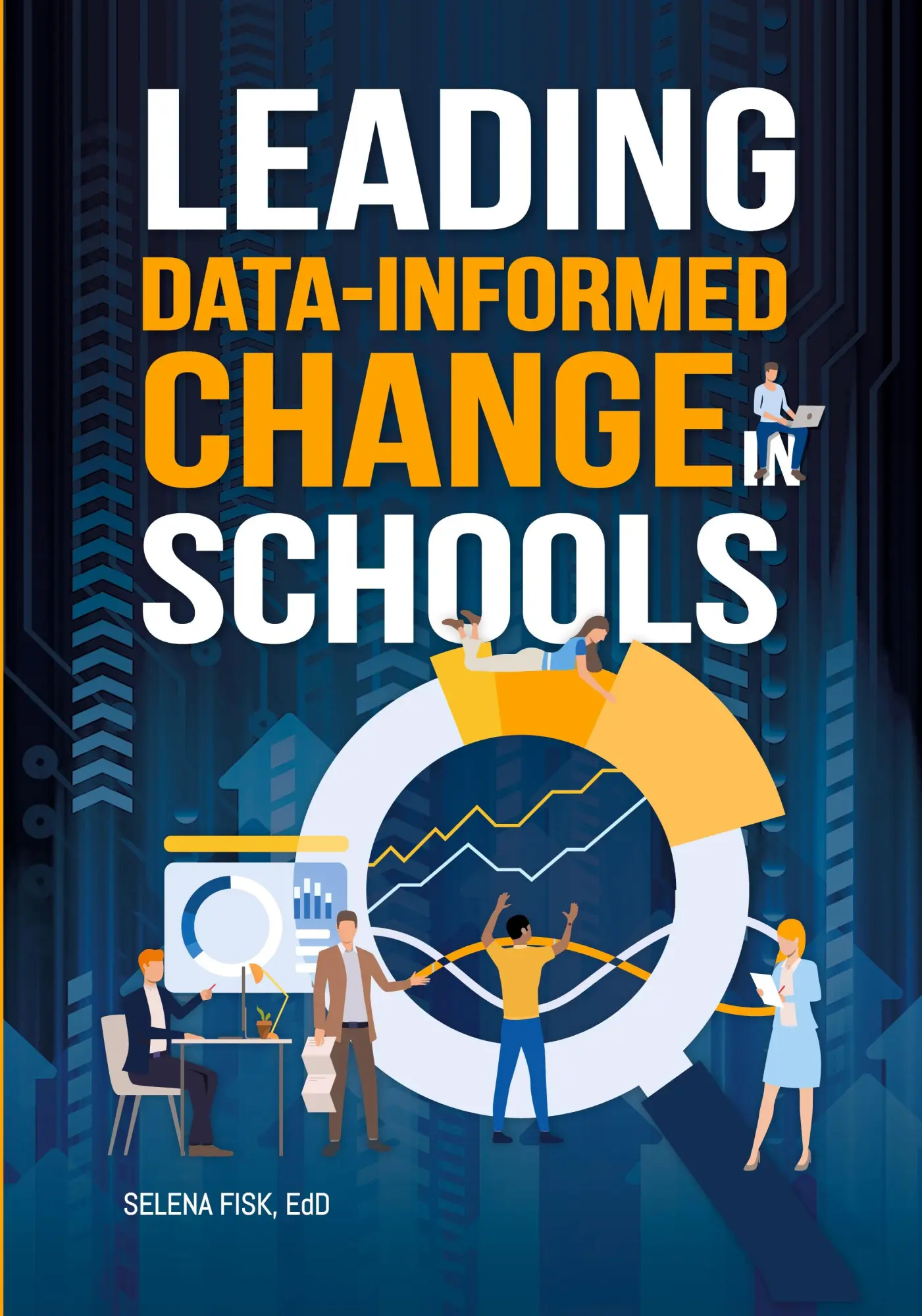 Cover: 9781923116009 | Leading Data-Informed Change in Schools | Selena Fisk | Taschenbuch
