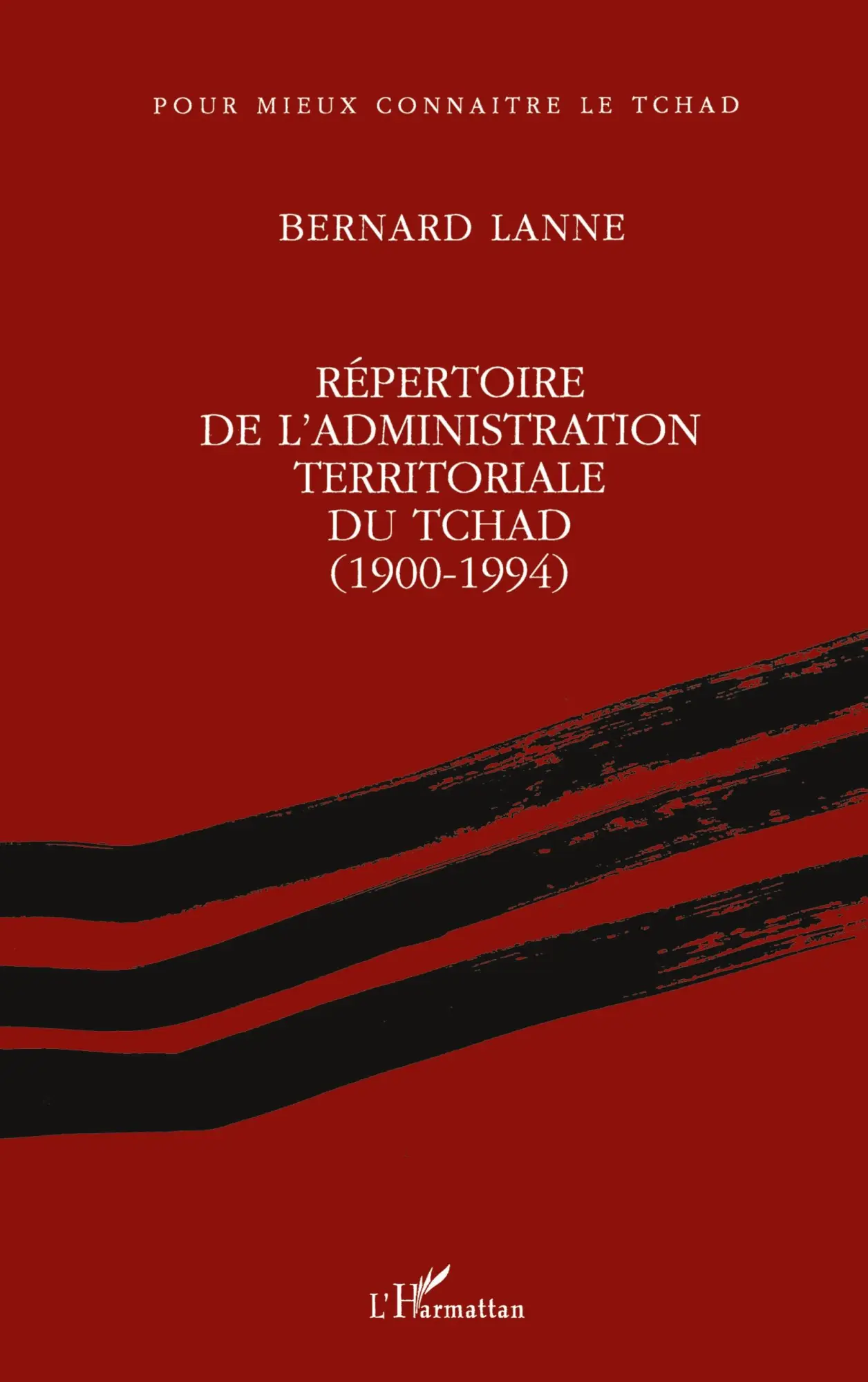 Cover: 9782738436009 | Répertoire de l'administration territoriale du Tchad (1900- 1994)