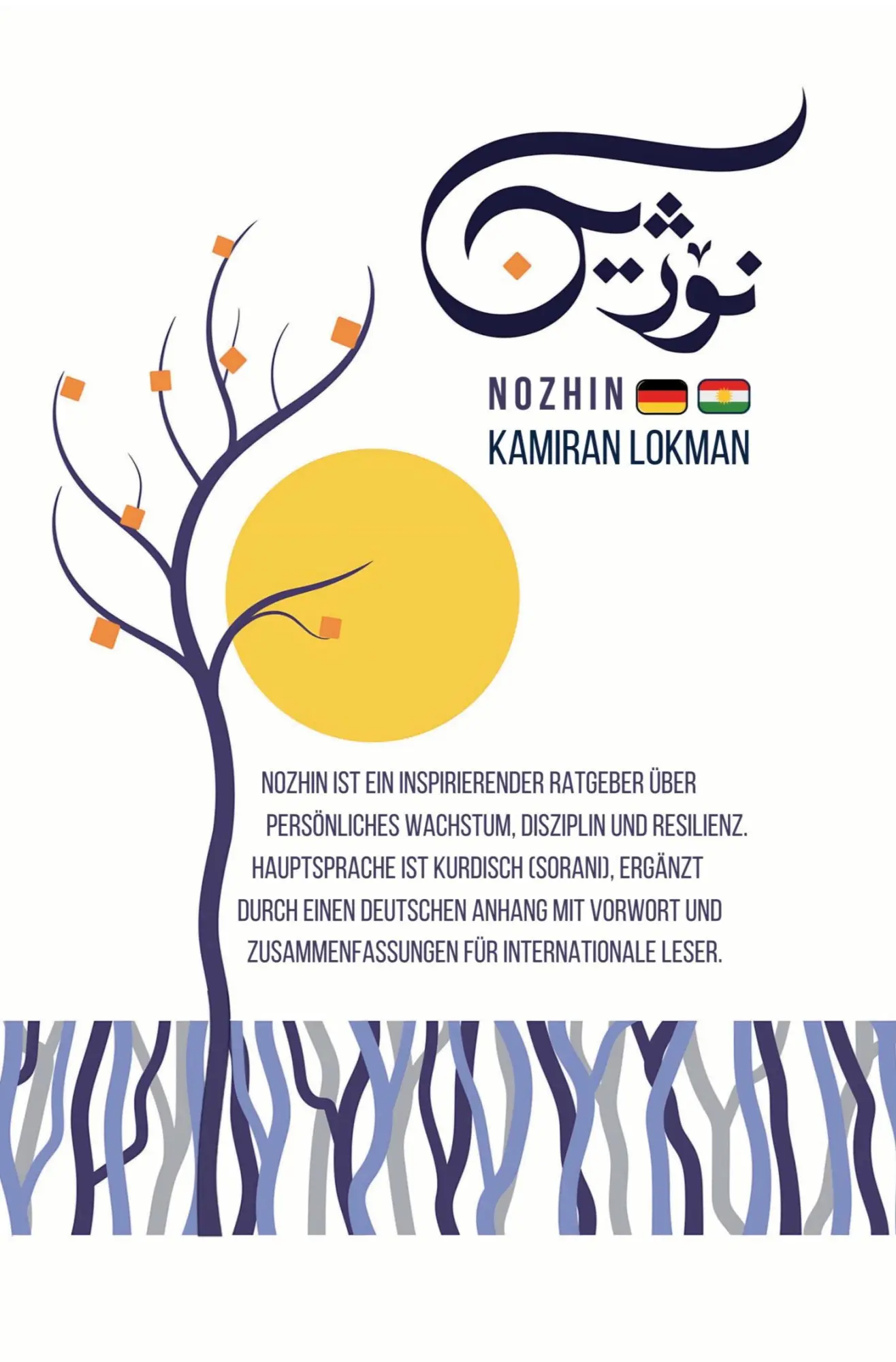 Cover: 9783819446009 | Nozhin | Ein Buch über Wachstum &amp; Führung | Kamiran Lokman | Buch