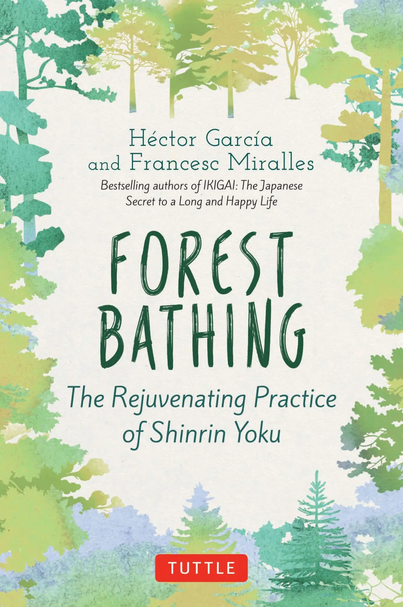 Cover: 9784805316009 | Forest Bathing | The Rejuvenating Practice of Shinrin Yoku | Buch