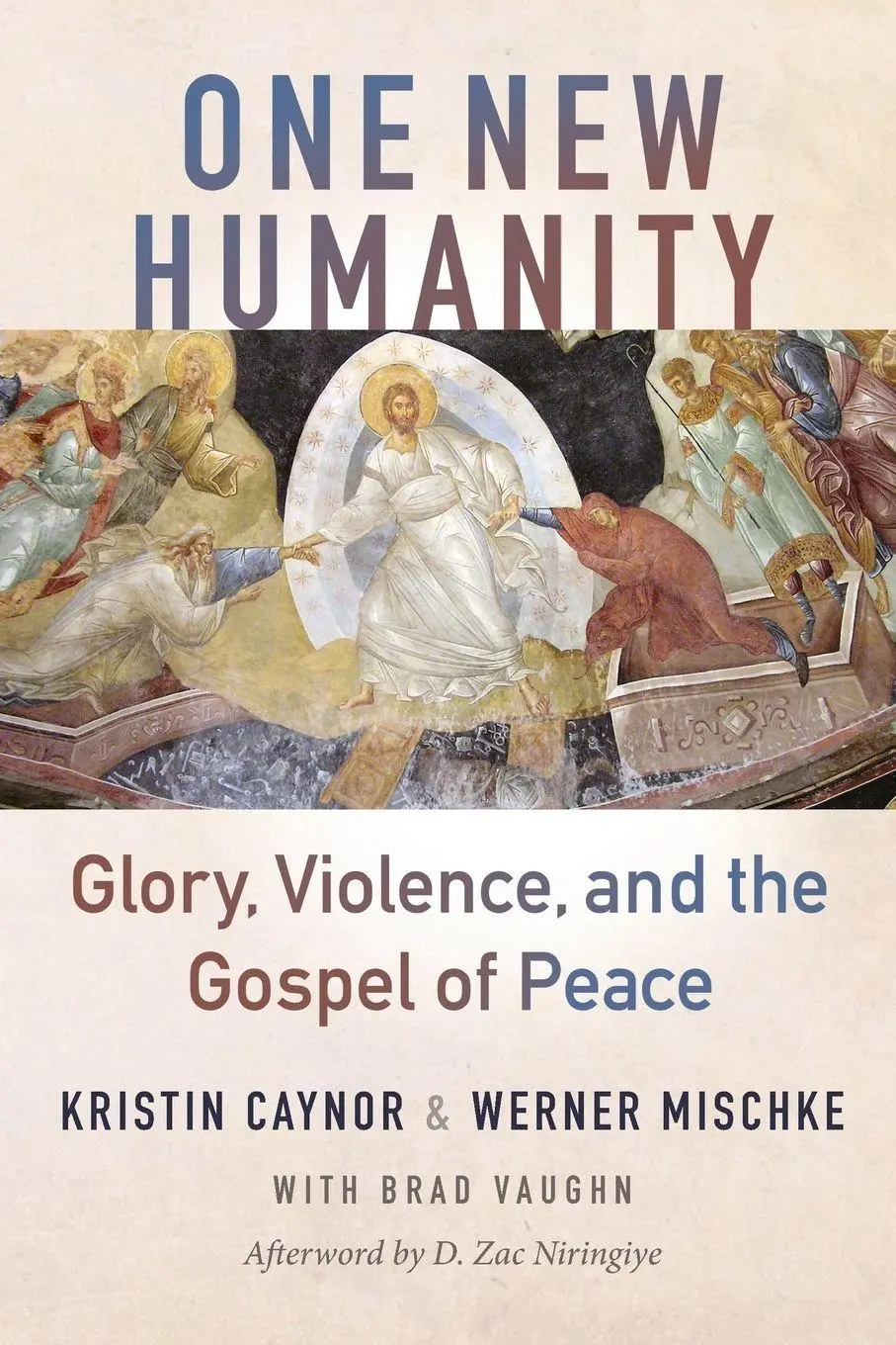 Cover: 9781645086109 | One New Humanity | Glory, Violence, and the Gospel of Peace | Buch