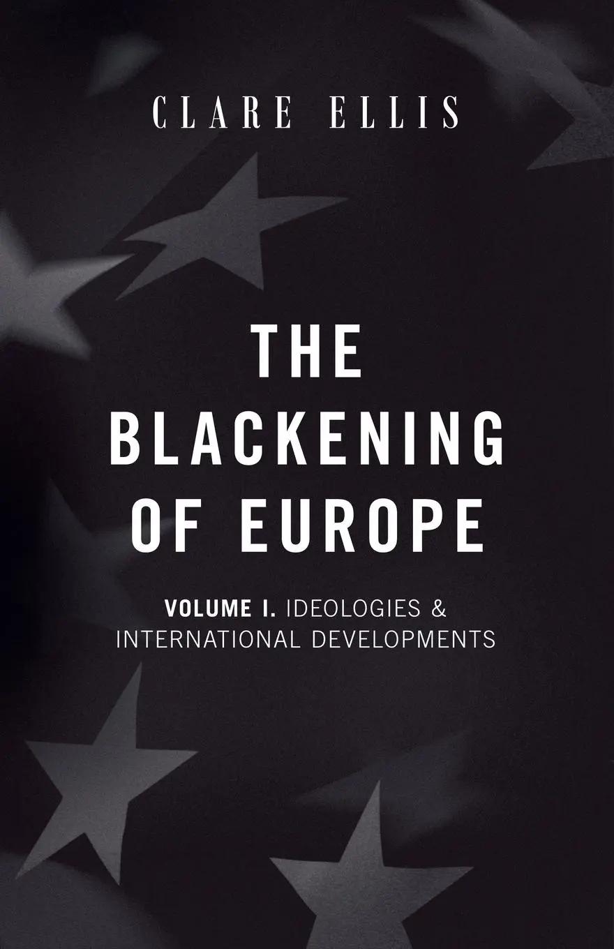 Cover: 9781917646109 | The Blackening of Europe | Ideologies &amp; International Developments