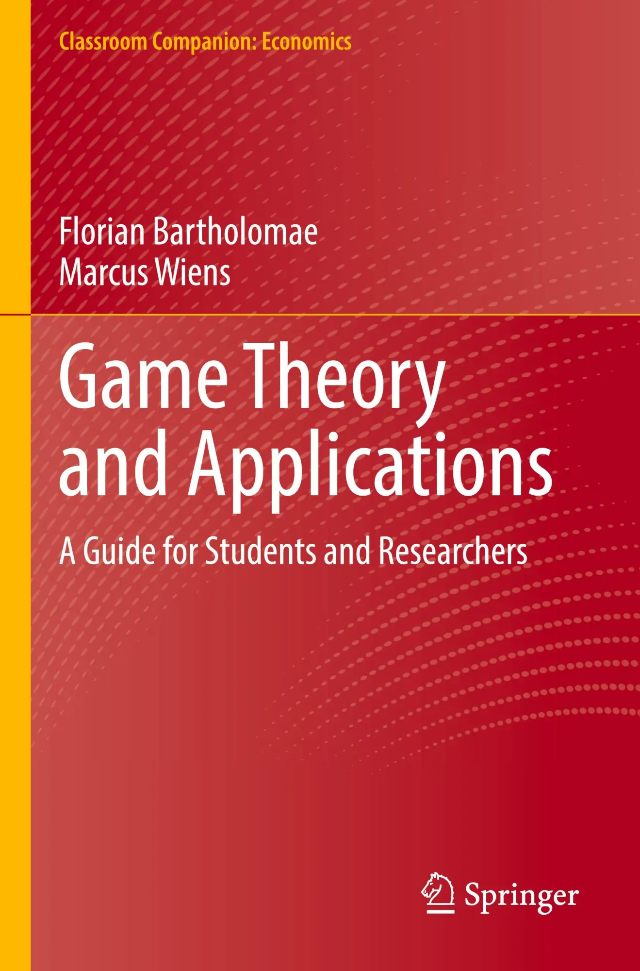 Cover: 9783658446109 | Game Theory and Applications | A Guide for Students and Researchers