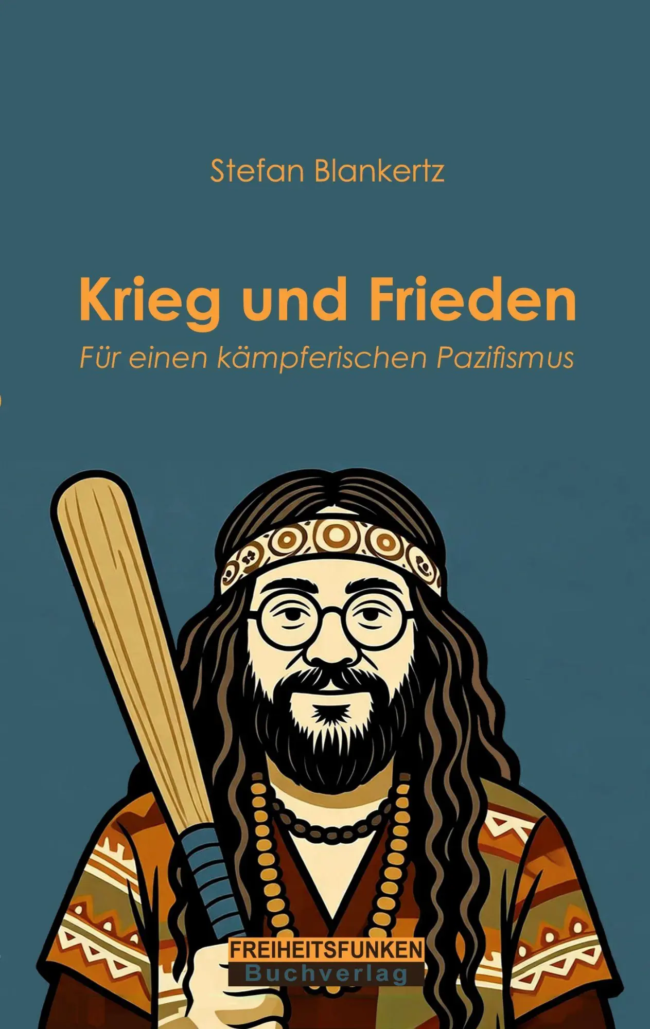Cover: 9783907476109 | Krieg und Frieden | Für einen kämpferischen Pazifismus | Blankertz