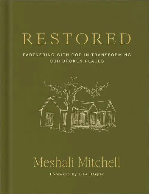 Cover: 9780800746209 | Restored | Partnering with God in Transforming Our Broken Places