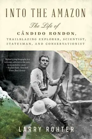 Cover: 9781324076209 | Into the Amazon - The Life of Cândido Rondon, Trailblazing...