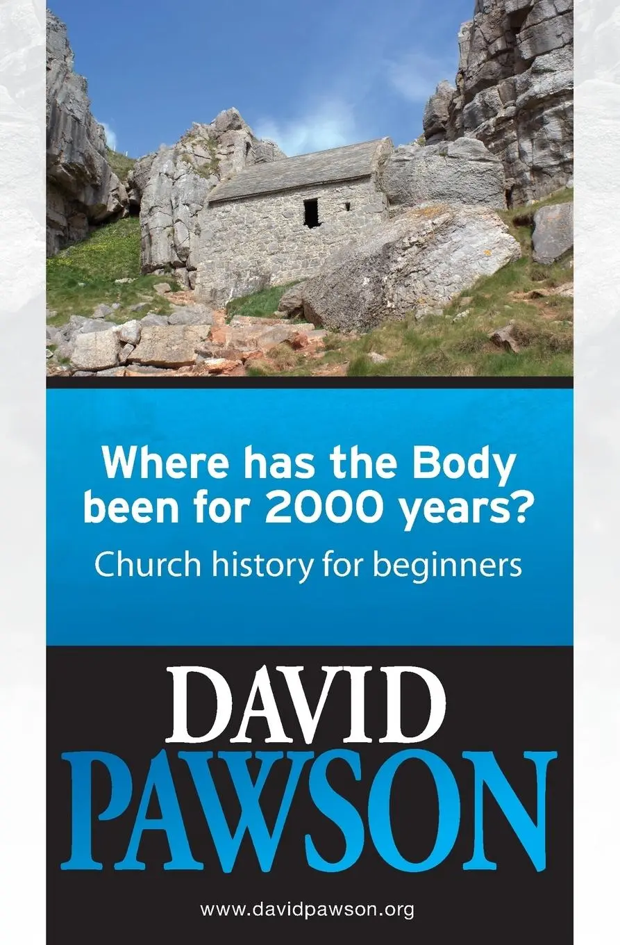 Cover: 9781909886209 | Where Has the Body Been for 2000 Years? | David Pawson | Taschenbuch