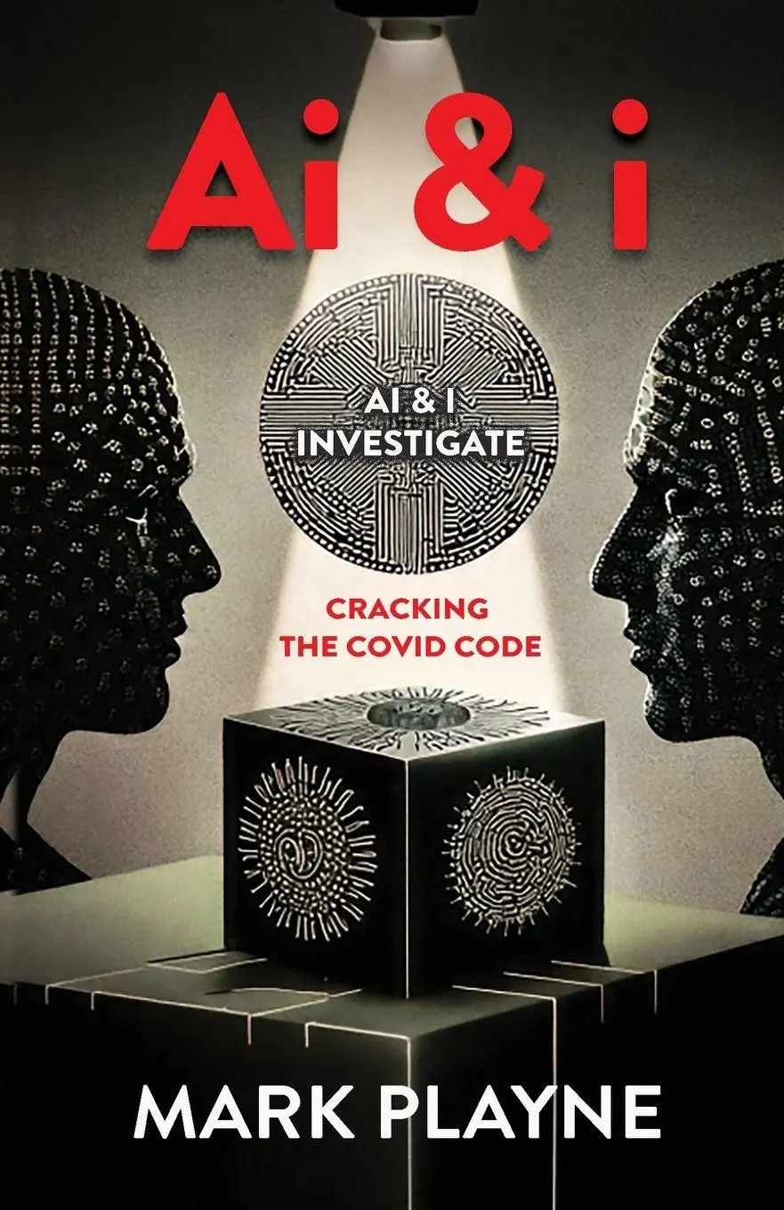 Cover: 9781919236209 | A I &amp; I - Cracking The Covid Code | Mark Playne | Taschenbuch | 2025