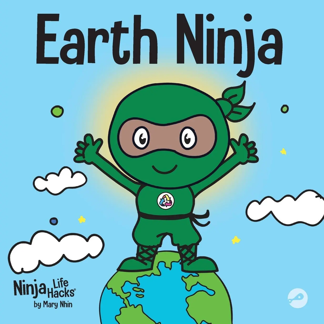 Cover: 9781951056209 | Earth Ninja | A Children's Book About Recycling, Reducing, and Reusing