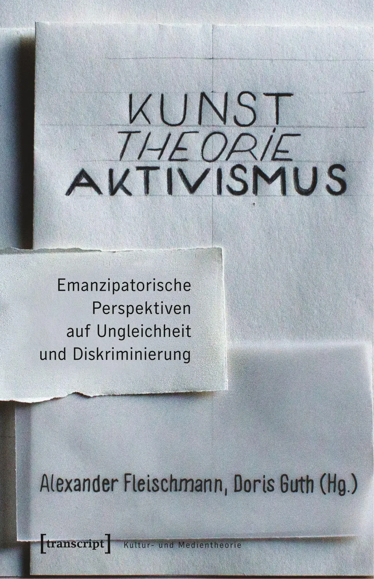 Cover: 9783837626209 | Kunst. Theorie. Aktivismus. | Alexander Fleischmann | Taschenbuch