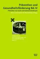 Cover: 9783871596209 | Prävention und Gesundheitsförderung Bd. IV. Bd.4 | Hanewinkel (u. a.)