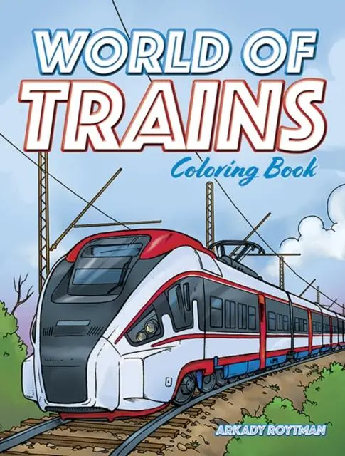 Cover: 9780486846309 | World of Trains Coloring Book | Arkady Roytman | Taschenbuch | 2021