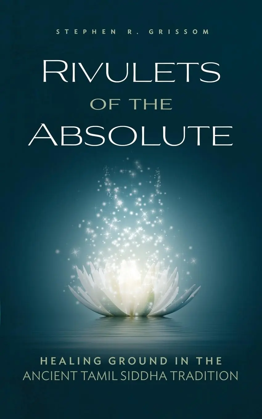 Cover: 9780997166309 | Rivulets of the Absolute | Stephen R. Grissom | Taschenbuch | Englisch