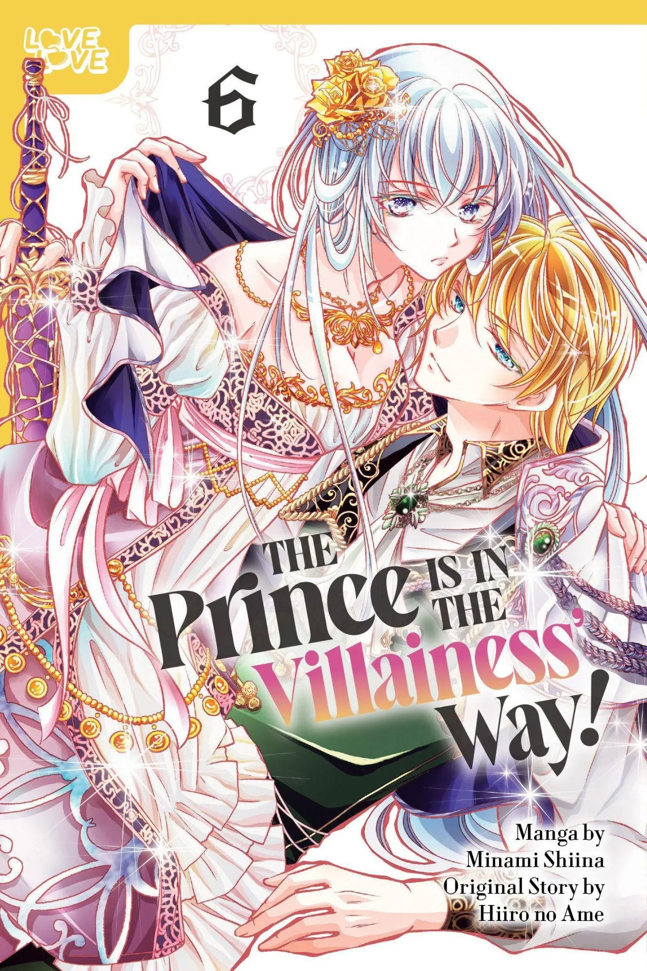 Cover: 9781427886309 | The Prince Is in the Villainess' Way!, Volume 6 | Hiiro No Ame (u. a.)