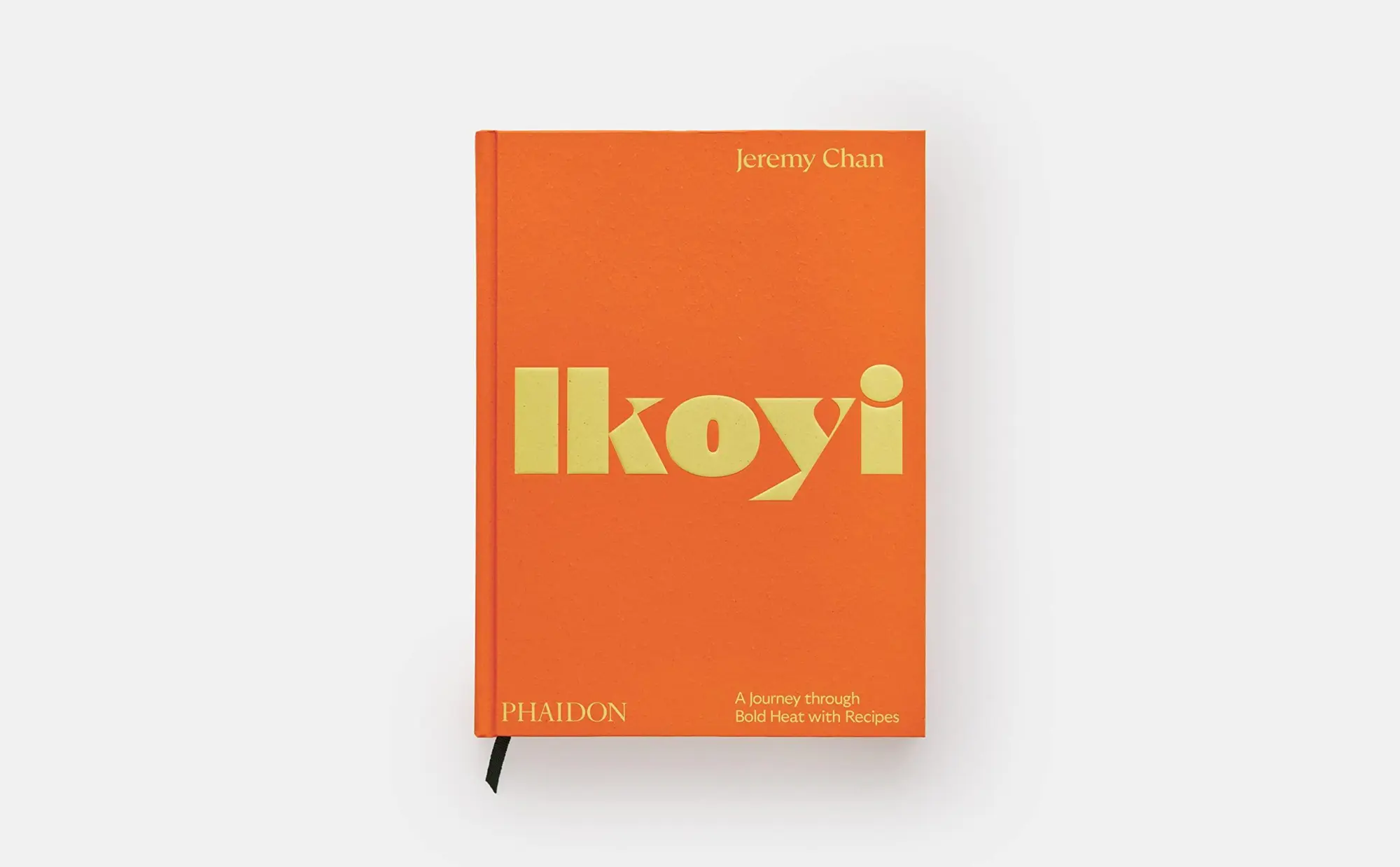 Bild: 9781838666309 | Ikoyi, A Journey Through Bold Heat with Recipes | Jeremy Chan (u. a.)