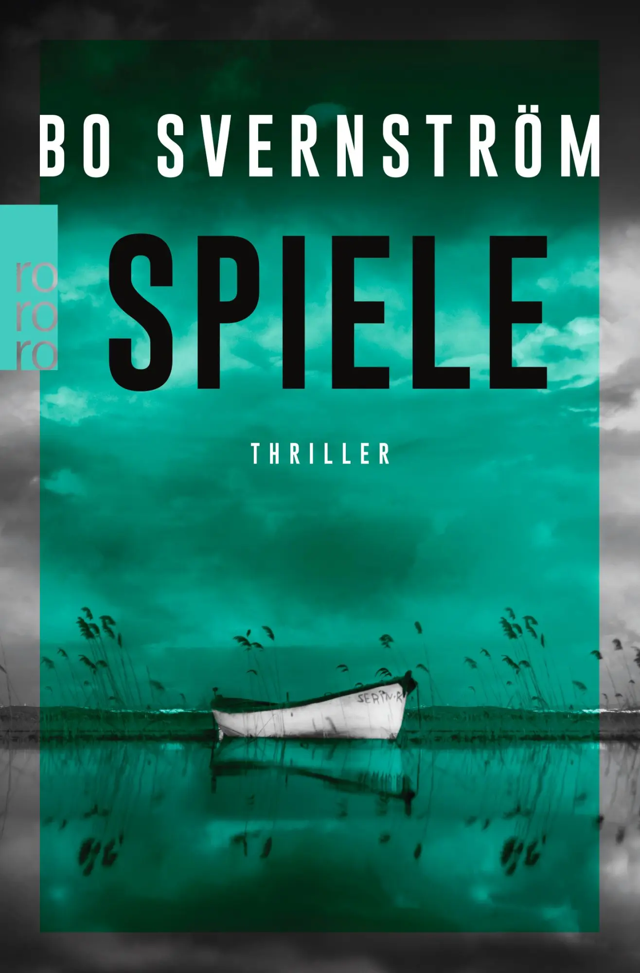 Cover: 9783499276309 | Spiele | Thriller aus Schweden | Bo Svernström | Taschenbuch | 608 S.