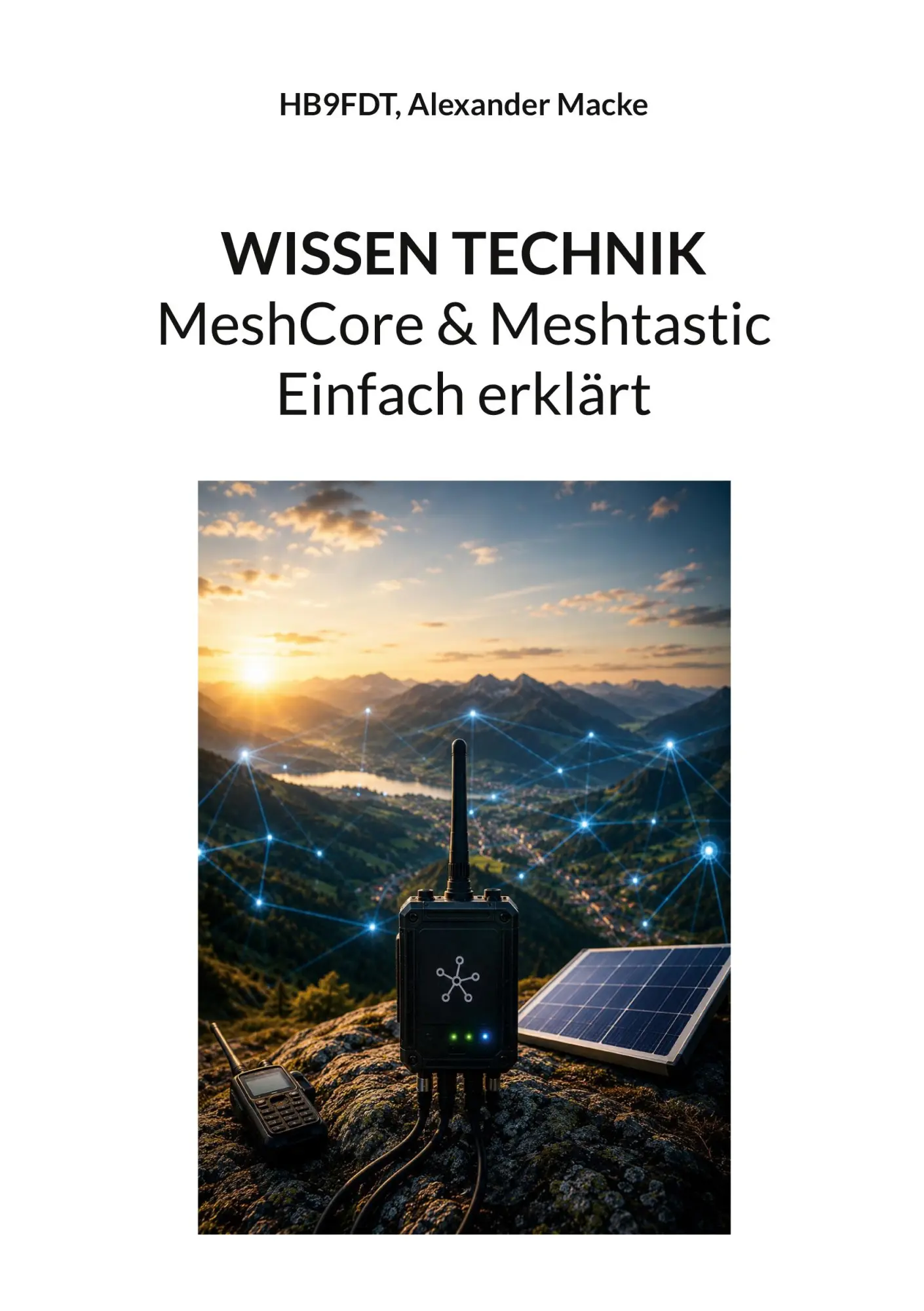 Cover: 9783695126309 | WISSEN TECHNIK | MeshCore &amp; Meshtastic - Einfach erklärt | Macke