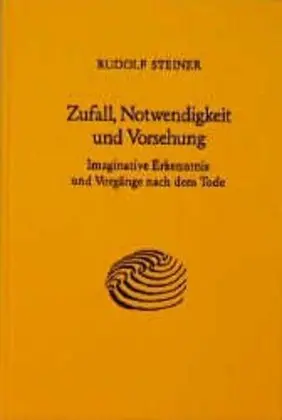 Cover: 9783727416309 | Zufall, Notwendigkeit und Vorsehung | Rudolf Steiner | Buch | 156 S.
