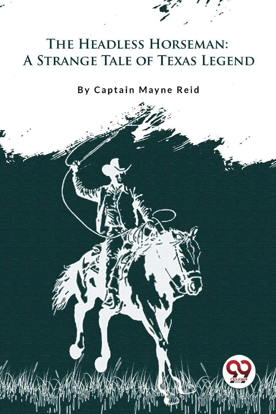 Cover: 9789356566309 | The Headless Horseman "A Strange Tale of Texas" | Captain Mayne Reid