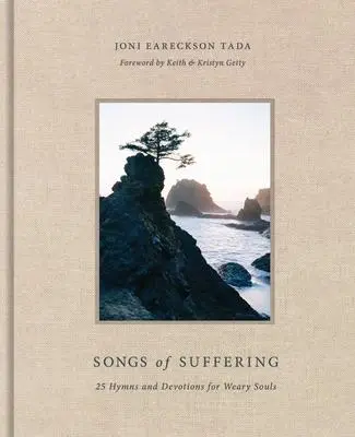 Cover: 9781433576409 | Songs of Suffering | 25 Hymns and Devotions for Weary Souls | Tada
