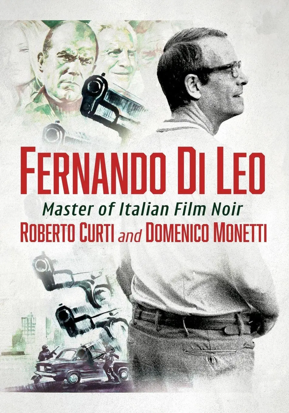 Cover: 9781476696409 | Fernando Di Leo | Master of Italian Film Noir | Roberto Curti (u. a.)