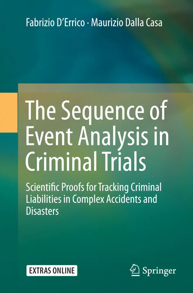 Cover: 9783662516409 | The Sequence of Event Analysis in Criminal Trials | D'Errico (u. a.)