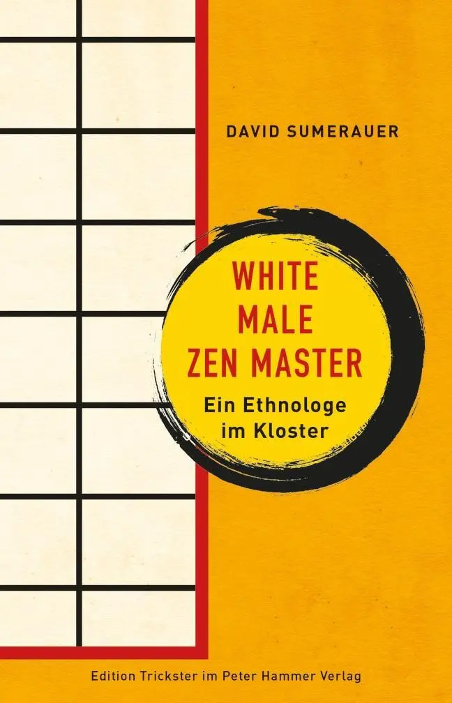 Cover: 9783779506409 | White Male Zen Master | Ein Ethnologe im Kloster, Edition Trickster