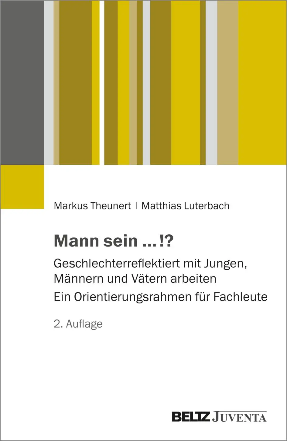 Cover: 9783779986409 | Mann sein ...!? | Markus Theunert (u. a.) | Taschenbuch | 341 S.