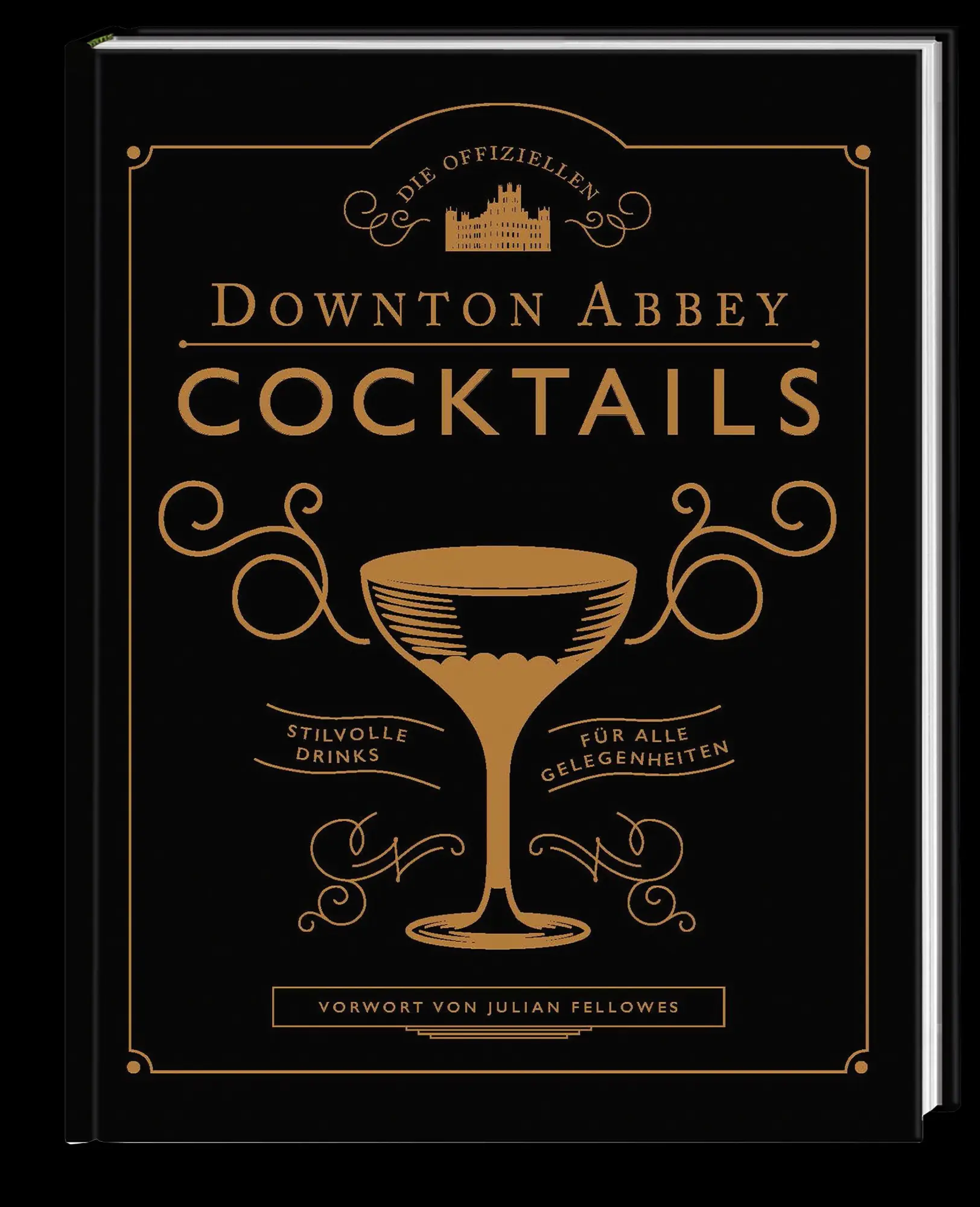 Bild: 9783791386409 | Die offiziellen Downton Abbey Cocktails | Julian Fellowes | Buch